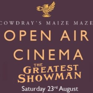 Cowdray Maize Maze Open Air Cinema - Greatest Showman
